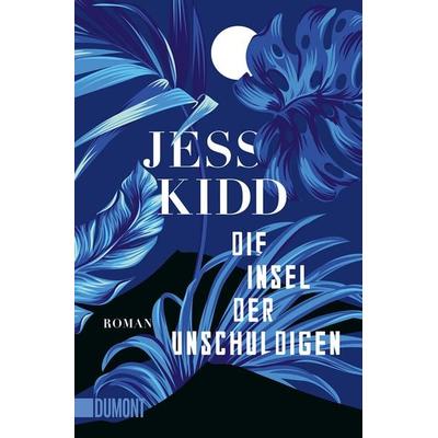 Die Insel der Unschuldigen, Taschenbuch von Jess Kidd, DuMont Buchverlag, 978-3-8321-6731-8