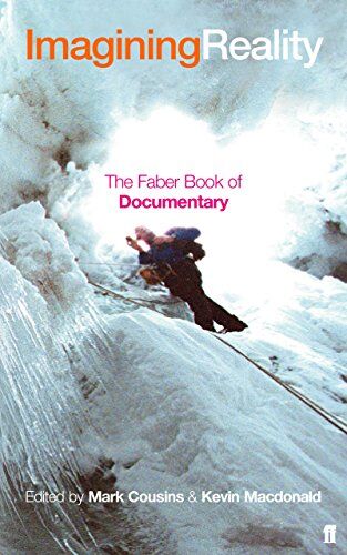Kevin Macdonald - Imagining Reality: The Faber Book of Documentary - Preis vom 02.10.2026 23:42:20 h
