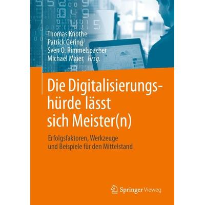 Die Digitalisierungshürde lässt sich Meister(n), Gebundene Ausgabe von , Springer Berlin, 978-3-662-60366-6