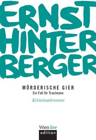 Ernst Hinterberger - Mörderische Gier: Ein Fall für Trautmann - Preis vom 10.10.2026 11:48:34 h