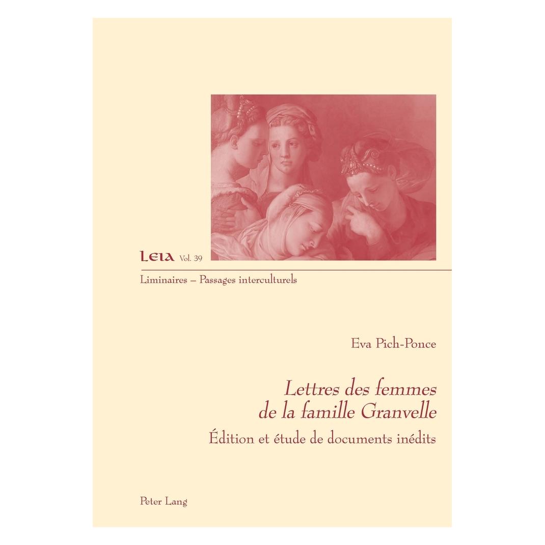 Peter Lang Lettres des femmes de la famille Granvelle (Französisch, Softcover, Eva Pich-Ponce) (56020485)