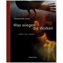 Was wiegen die Wolken, Belletristik von Rosemarie Zens