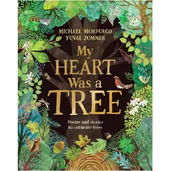 My Heart was a Tree, Kinderbücher von Michael Morpurgo