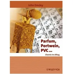 Parfum, Portwein, PVC, Sachbücher von John Emsley