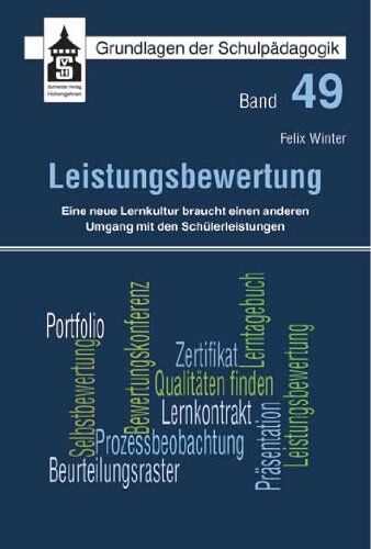 Felix Winter - Leistungsbewertung: Eine neue Lernkultur braucht einen anderen Umgang mit den Schülerleistungen - Preis vom 14.10.2026 23:07:16 h