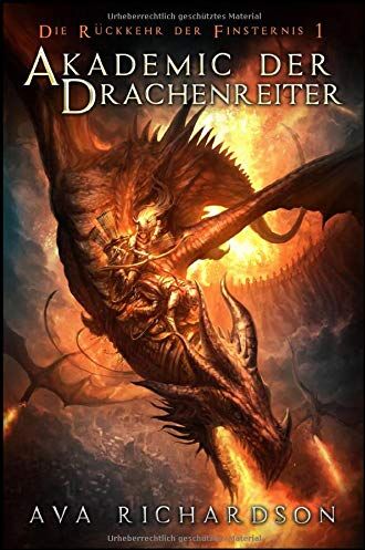 Ava Richardson - Akademie der Drachenreiter (Die Rückkehr der Finsternis, Band 1) - Preis vom 02.10.2026 23:42:20 h