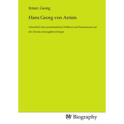 Hans Georg von Arnim, Taschenbuch von , MV-Biography, 978-3-7537-0664-1
