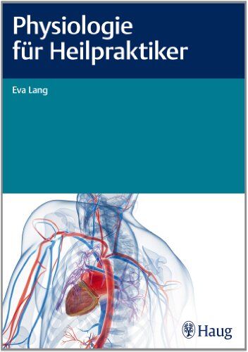 Eva Lang - Physiologie für Heilpraktiker - Preis vom 13.10.2026 11:25:28 h