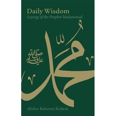 Daily Wisdom, Gebundene Ausgabe von Abdur Raheem Kidwai, Ingram Publishers Services