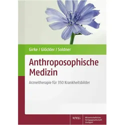 Anthroposophische Medizin, Fachbücher von Michaela Glöckler, Georg Soldner, Matthias Girke