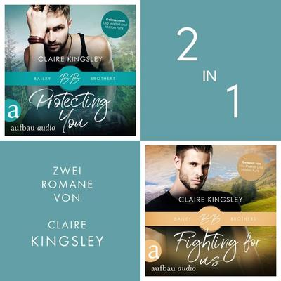 Protecting You & Fighting for Us (Nur bei uns!) - Claire Kingsley, Audio, 9783757021306