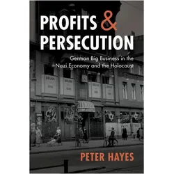 Profits and Persecution, Sachbücher von Peter Hayes