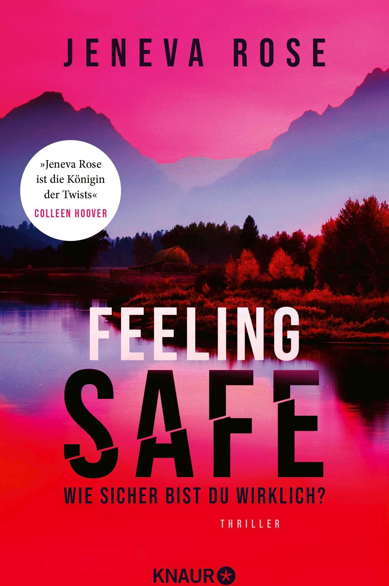 Jeneva Rose - Feeling Safe: Wie sicher bist du wirklich? Thriller »Jeneva Rose ist die Königin unvorhersehbarer Wendungen.« Colleen Hoover - Preis vom 16.10.2026 11:41:07 h