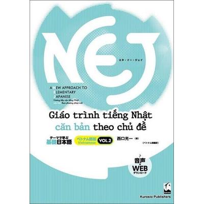 Nej: A New Approach to Elementary Japanese Vol. 2: Vietnamese, Taschenbuch von Koichi Nishiguchi, Kinokuniya Book Stores of America, 978-4-87424-627-6