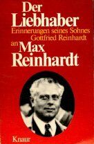 Gottfried Reinhardt - Der Liebhaber. Erinnerungen seines Sohnes Gottfried Reinhardt an Max Reinhardt. - Preis vom 30.09.2026 22:30:23 h