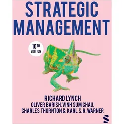 Strategic Management, Fachbücher von Richard Lynch, Charles Thornton, Karl S. R. Warner, Chau Vinh Sum, Oliver Barish