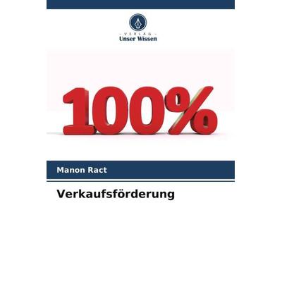 Verkaufsförderung, Taschenbuch von Manon Ract, Verlag Unser Wissen, 978-620-5-98294-5