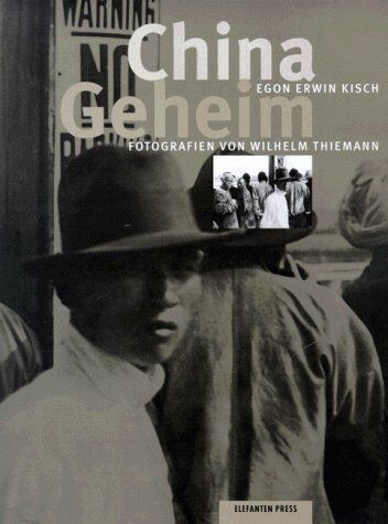 Kisch, Egon E. - China geheim - Preis vom 30.09.2026 09:01:18 h
