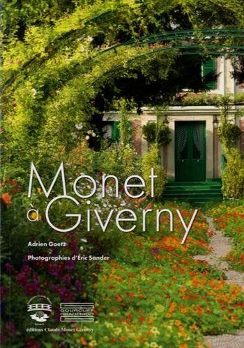 Adrien Goetz - Monet à Giverny - Preis vom 12.10.2026 11:37:12 h