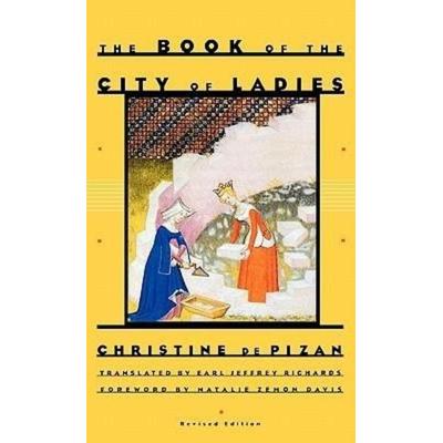 The Book of the City of Ladies, Gebundene Ausgabe von Christine de Pizan, W.W. Norton for Persea Books, 978-0-89255-373-0
