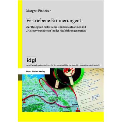 Vertriebene Erinnerungen?, Gebundene Ausgabe von Margret Findeisen, Franz Steiner Verlag, 978-3-515-14248-9