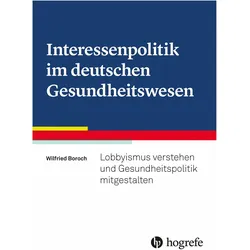 Interessenpolitik im deutschen Gesundheitswesen, Fachbücher von Wilfried Boroch