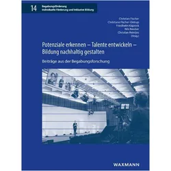 Potenziale erkennen - Talente entwickeln - Bildung nachhaltig gestalten, Fachbücher von Armin Nassehi, Christiane Fischer-Ontrup, Christian Reintjes, Friedhelm Käpnick, Nils Neuber, Christian Fischer