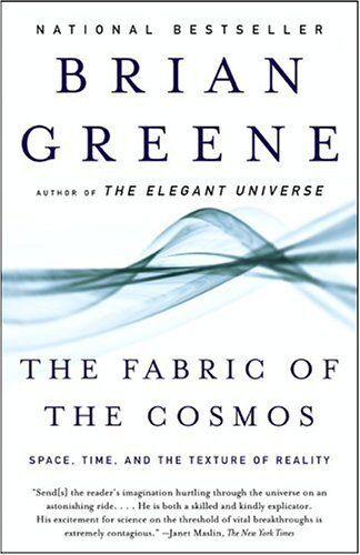 Brian Greene - The Fabric of the Cosmos: Space, Time, and the Texture of Reality (Vintage) - Preis vom 06.10.2026 07:26:00 h