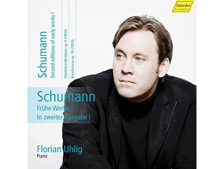 Schumann: Fruhe Werke in Zweiter Ausgabe I