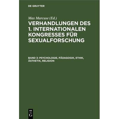 Psychologie, Pädagogik, Ethik, Ästhetik, Religion, Gebundene Ausgabe von , De Gruyter, 978-3-11-243381-2