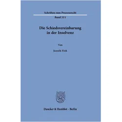 Fink:Die Schiedsvereinbarung in der Ins, Fachbücher von Jannik Fink