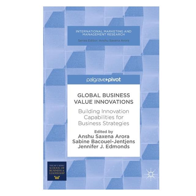 Springer Global Business Value Innovations (Englisch, Hardcover, Anshu Saxena Arora, Jennifer J. Edmonds, Sabine Bacouel-Jentjens) (9783319779287)