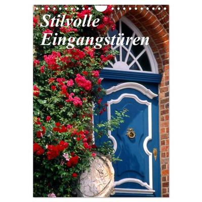 Stilvolle Eingangstüren (Wandkalender 2026 DIN A4 hoch), CALVENDO Monatskalender