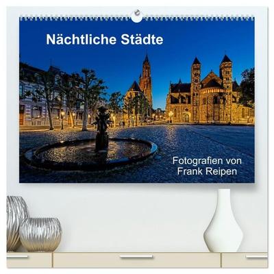 Nächtliche Städte (hochwertiger Premium Wandkalender 2027 DIN A2 quer), Kunstdruck in Hochglanz