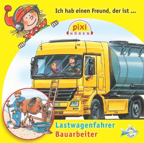 Susanne Schurmann - Ich hab einen Freund, der ist Bauarbeiter/Lastwagenfahrer: 1 CD (Pixi Hören) - Preis vom 09.10.2026 07:28:09 h