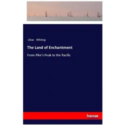 The Land of Enchantment, Belletristik von Lilian Whiting