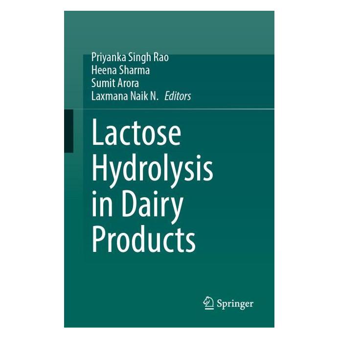 Springer Lactose Hydrolysis in Dairy Products (Englisch, Hardcover, Arora, Arora et al, Heena, Laxmana, Naik N., Priyanka Singh, Rao, Sharma, Sumit) (54846583)