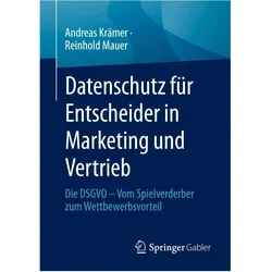 Datenschutz für Entscheider in Marketing und Vertrieb, Fachbücher von Andreas Krämer, Reinhold Mauer