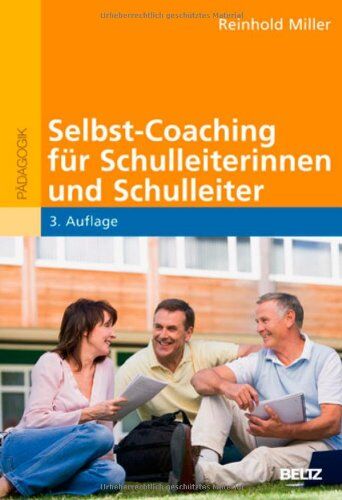 Reinhold Miller - Selbst-Coaching für Schulleiterinnen und Schulleiter (Beltz Pädagogik) - Preis vom 30.09.2026 09:01:18 h