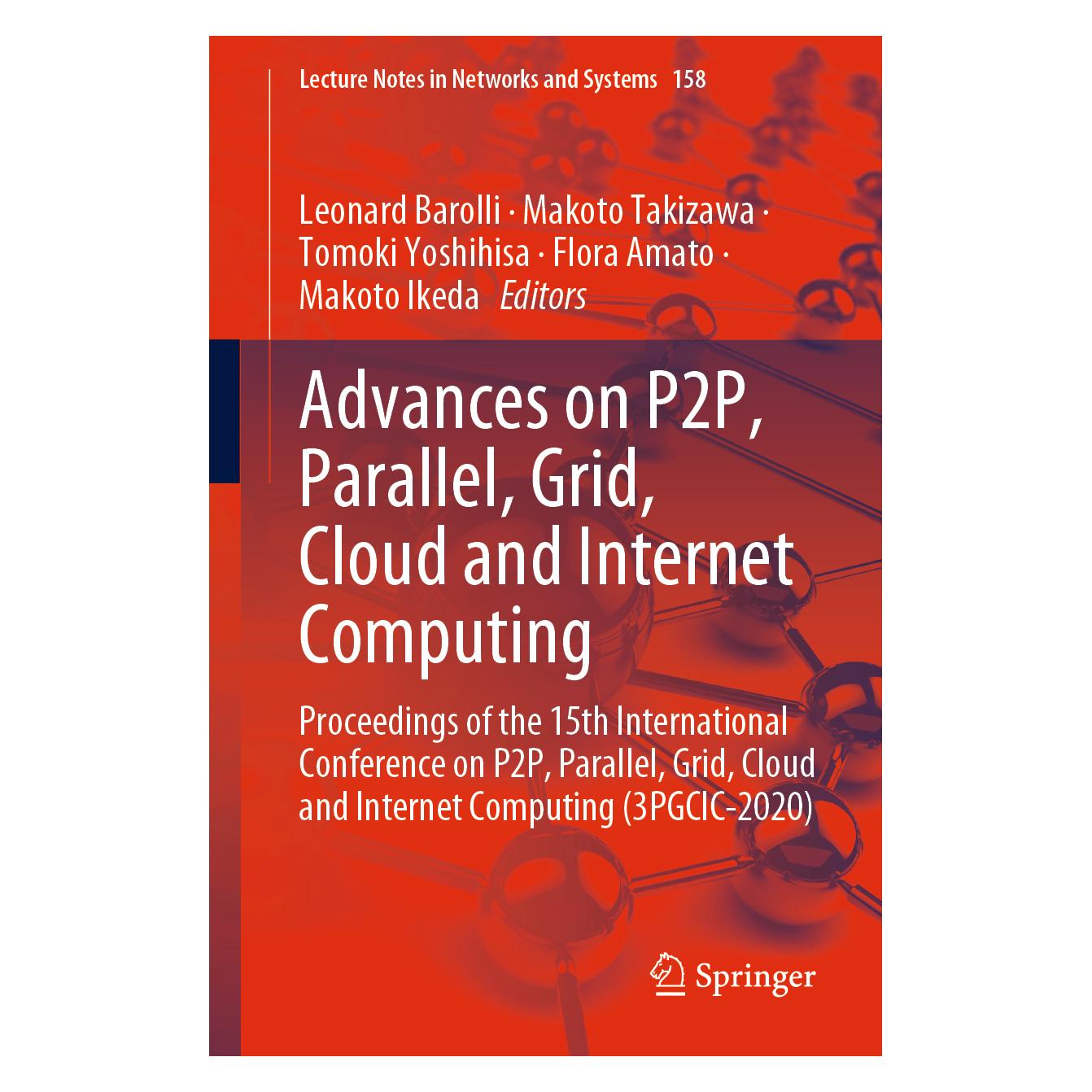 Springer Advances on P2P, Parallel, Grid, Cloud and Internet Computing (Englisch, Softcover, Flora Amato, Leonard Barolli, Makoto Ikeda, Makoto Takizawa, Tomoki Yoshihisa) (56158473)