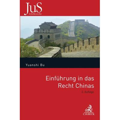 Einführung in das Recht Chinas, Taschenbuch von Yuanshi Bu, C.H. Beck, 978-3-406-69538-4