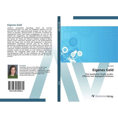 Eigenes Geld, Taschenbuch von Eva Koch, AV Akademikerverlag, 978-3-639-39566-2