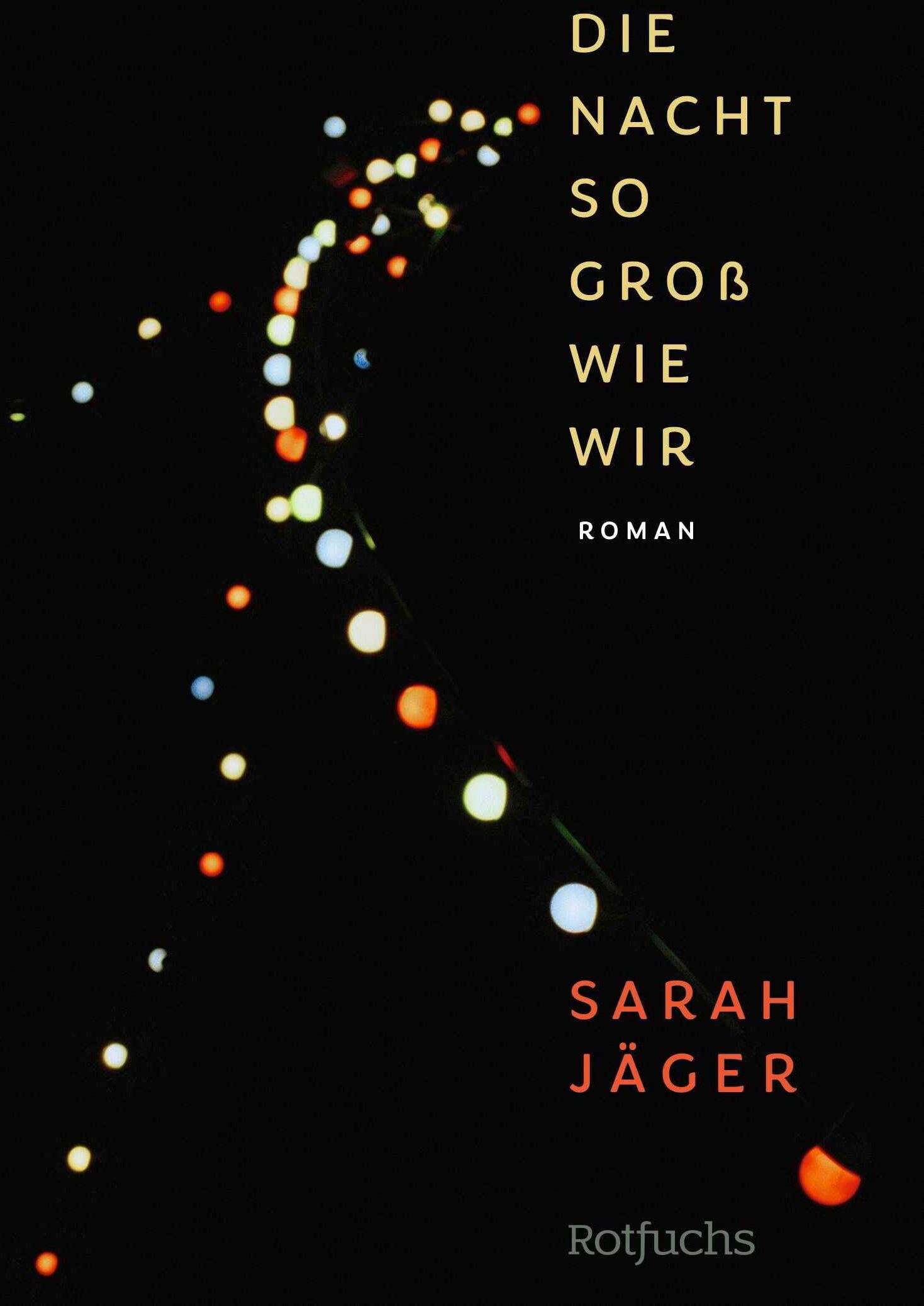 Sarah Jäger - Die Nacht so groß wie wir: Jugendroman Für Leserinnen ab 14 Jahren - Preis vom 10.10.2026 11:48:34 h