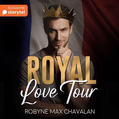 Royal Love Tour - Robyne Max Chavalan, Audio, 9789180840521