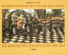 Arthur Geisert - Numeri Romani - Die römischen Zahlen - Preis vom 13.10.2026 11:25:28 h