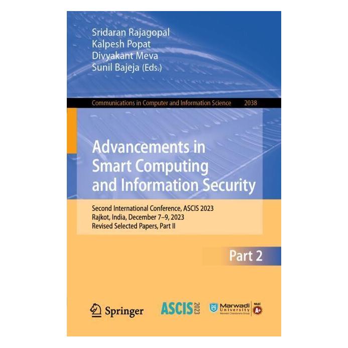 Springer Advancements in Smart Computing and Information Security (Englisch, Softcover, Divyakant Meva, Kalpesh Popat, Sunil Bajeja) (57034763)