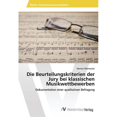 Die Beurteilungskriterien der Jury bei klassischen Musikwettbewerben -