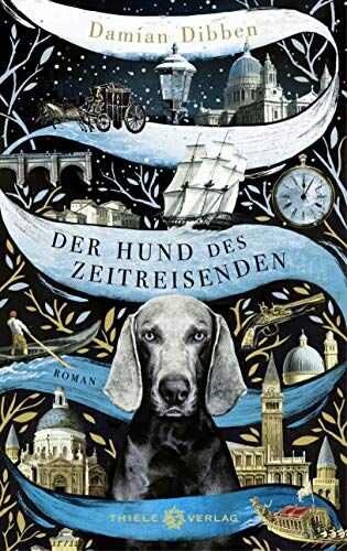 Damian Dibben - Der Hund des Zeitreisenden: Roman - Preis vom 04.10.2026 03:51:26 h