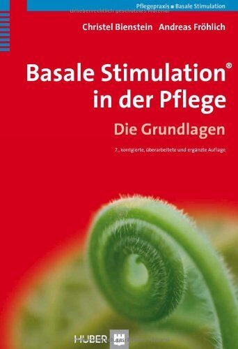 Christel Bienstein - Basale Stimulation in der Pflege: Die Grundlagen - Preis vom 18.10.2026 15:28:09 h