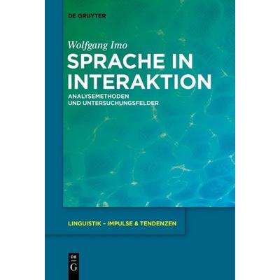 Sprache in Interaktion, Taschenbuch von Wolfgang Imo, De Gruyter Oldenbourg, 978-3-11-057924-6